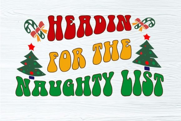 Headin for the Naughty List Christmas Review