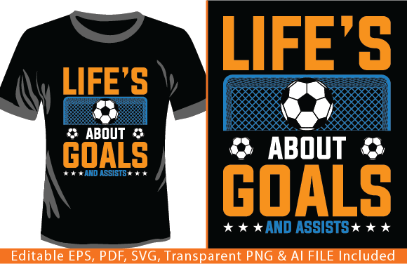 Life's About Goals and Assists T-shirt Design Review