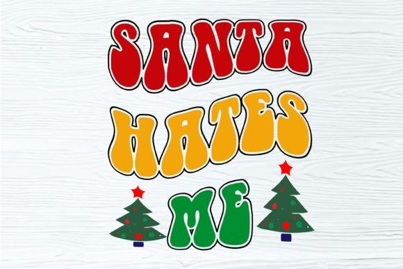 Santa Hates Me Christmas Retro Embroidery Design