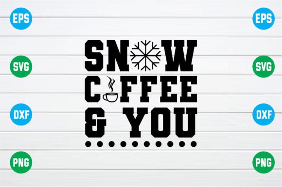 Snow Coffee You Svg Review